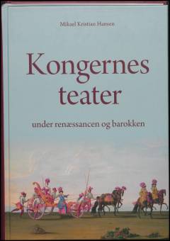 Kongernes teater under renæssancen og barokken