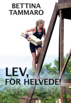 Lev, for helvede!