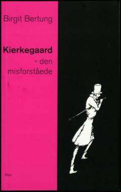 Kierkegaard - den misforståede