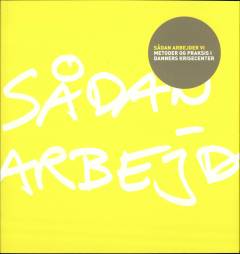 Sådan arbejder vi - metoder og praksis i Danners Krisecenter