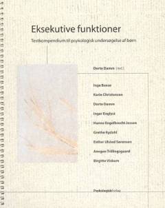 Eksekutive funktioner : tekstkompendium til psykologisk undersøgelse af børn