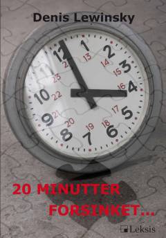 20 minutter forsinket : en finanskrimi