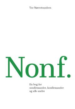 Nonf. : en bog for nonfirmander, konfirmander og andre mennesker