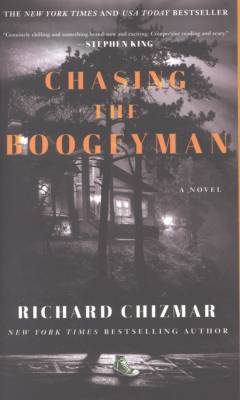 Chasing the Boogeyman : a novel