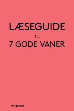 Læseguide til 7 gode vaner
