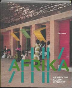 Afrika : arkitektur, kultur, identitet