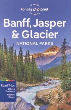 Banff, Jasper & Glacier National Parks