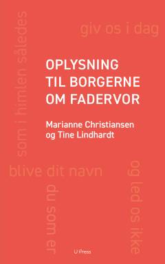 Oplysning til borgerne om fadervor : tydning og betydning