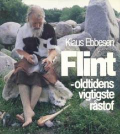 Flint - oldtidens vigtigste råstof