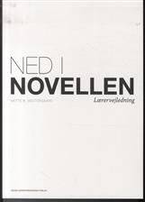 Ned i novellen : grundbog -- Lærervejledning