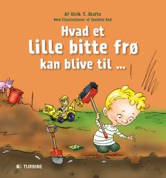 Hvad et lille bitte frø kan blive til