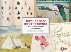 Explorer's sketchbooks : the art of discovery & adventure