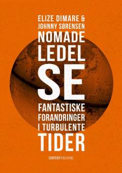 Nomadeledelse : fantastiske forandringer i turbulente tider