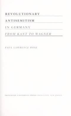 Revolutionary antisemitism in Germany from Kant to Wagner