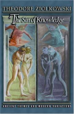 The sin of knowledge : ancient themes and modern variations