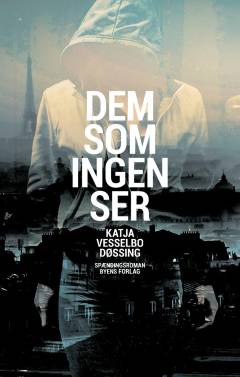Dem som ingen ser : spændingsroman