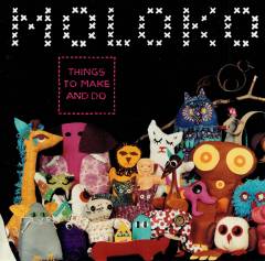 Things to make & do