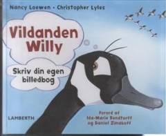 Vildanden Willy : skriv din egen billedbog