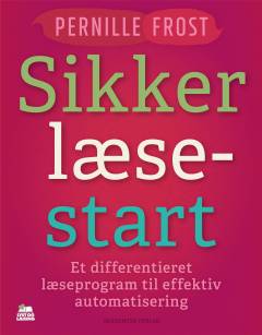 Sikker læsestart : et differentieret læseprogram til effektiv automatisering
