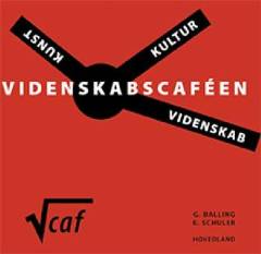 Videnskabscaféen : videnskab, kunst og kultur