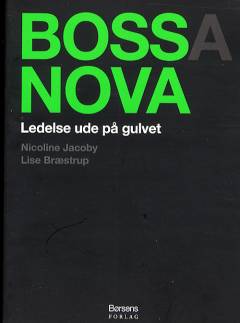 Bossa nova : ledelse ude på gulvet