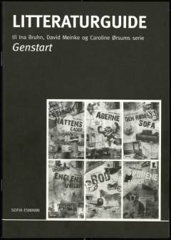 Litteraturguide til Ina Bruhn, David Meinke og Caroline Ørsums serie Genstart