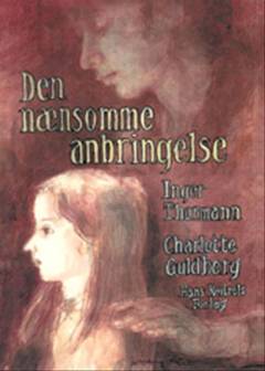 Den nænsomme anbringelse : hvordan børn kan hjælpes til at ændre opholdssted