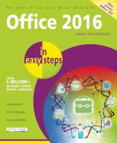 Office 2016 in easy steps : also covers Office 365