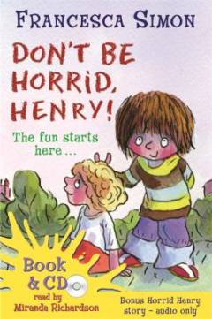 Don't be horrid, Henry