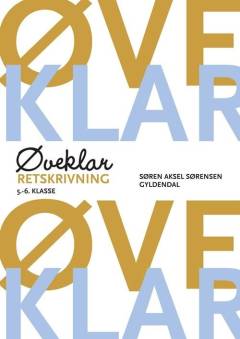 Øveklar : 5.-6. klasse. Retskrivning