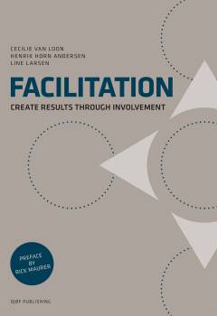 Facilitation : create results through involvement