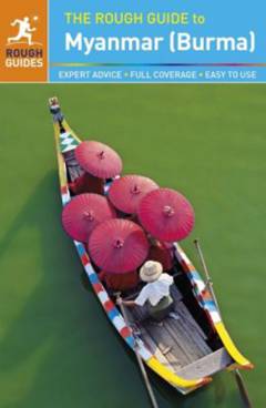 The rough guide to Myanmar (Burma)