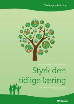 Styrk den tidlige læring : sådan hjælper du mindre børn med at lære, hvordan man lærer
