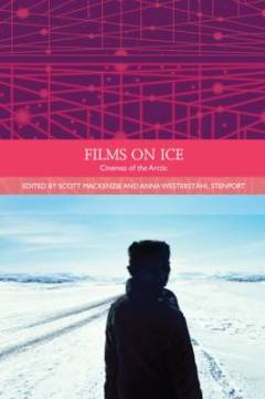 Films on ice : cinemas of the Arctic