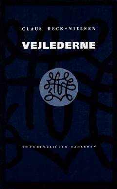 Vejlederne : to fortællinger