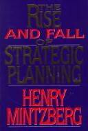 The rise and fall of strategic planning