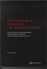 Harmonisering og konvergens - på realkreditområdet