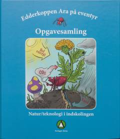 Edderkoppen Ara på eventyr - opgavesamling : natur/teknologi i indskolingen
