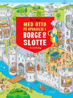 Med Otto på opdagelse i borge og slotte : en myldrebog