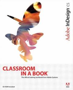 Adobe InDesign CS : the official training workbook from Adobe Systems