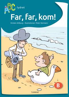 Far, far, kom!