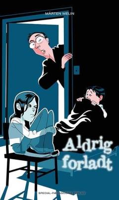 Aldrig forladt