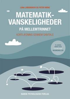 Matematikvanskeligheder på mellemtrinnet : kortlægning gennem samtale