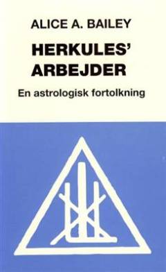 Herkules' arbejder : en astrologisk fortolkning
