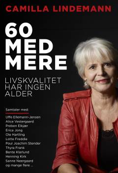 60 med mere : livskvalitet har ingen alder