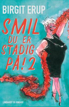 Smil - du er stadig på!. Bind 2
