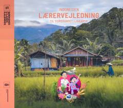 Forsvundet i Jakarta -- Lærervejledning