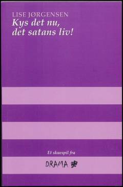 Kys det nu, det satans liv!