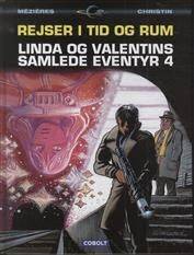 Rejser i tid og rum : Linda og Valentins samlede eventyr. Bind 4