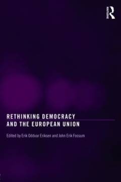 Rethinking democracy and the European Union